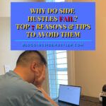 Why Do Side Hustles Fail? Top 7 Reasons And Tips To Avoid Them!